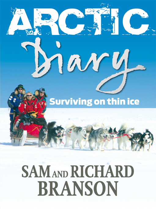 Title details for Arctic Diary by Richard Branson - Wait list